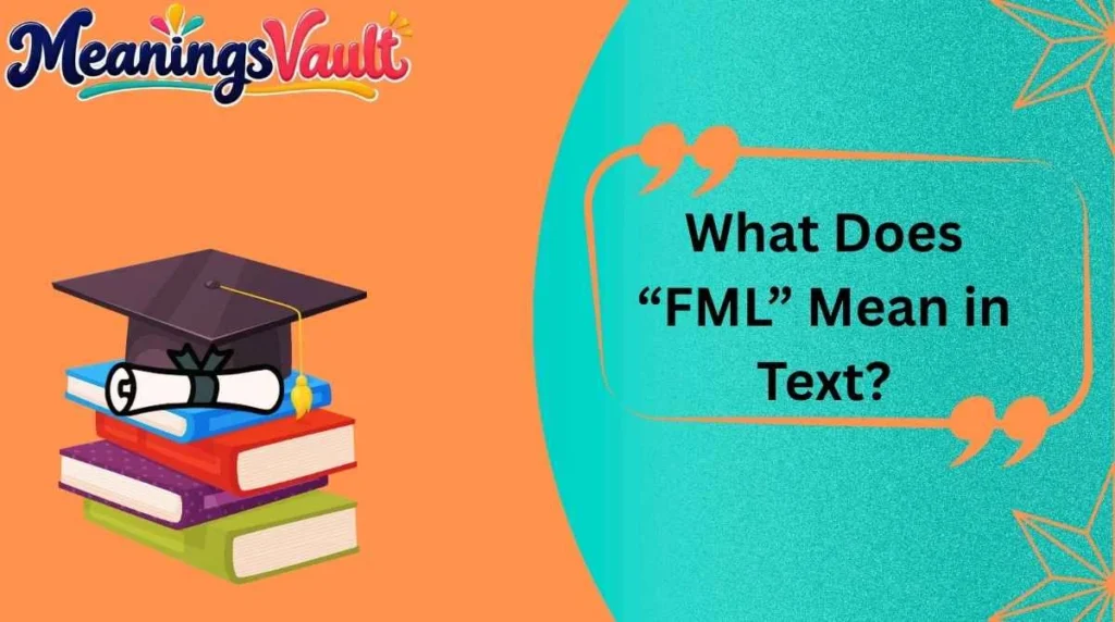 What Does “FML” Mean in Text?